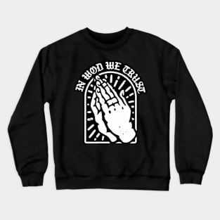 In wod we trust Crewneck Sweatshirt